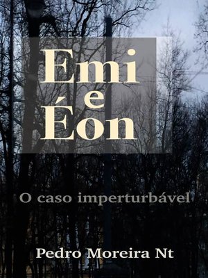 cover image of Emi E Éon, O Caso Imperturbável
